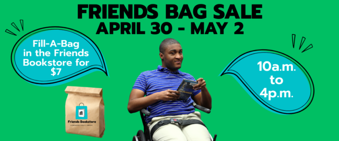 Abastécete de grandes lecturas en el Friends Bookstore Bag Sale Abastécete de grandes lecturas en el Friends Bookstore Bag Sale